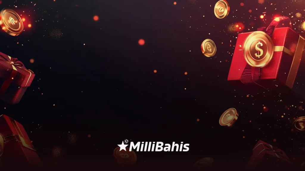 millibahis bonusları