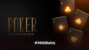 Millibahis poker taktikleri
